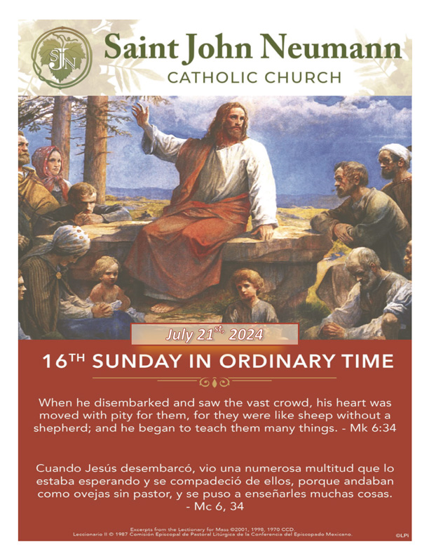 July 21st, 2024 "Sixteenth Sunday In Ordinary Time"