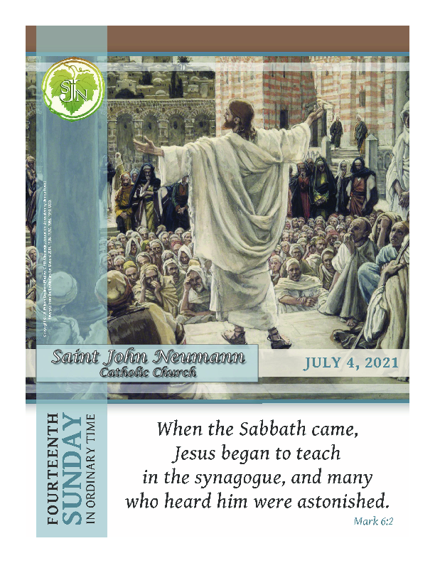 July 4, 2021 "Fourteenth Sunday in Ordinary Time"