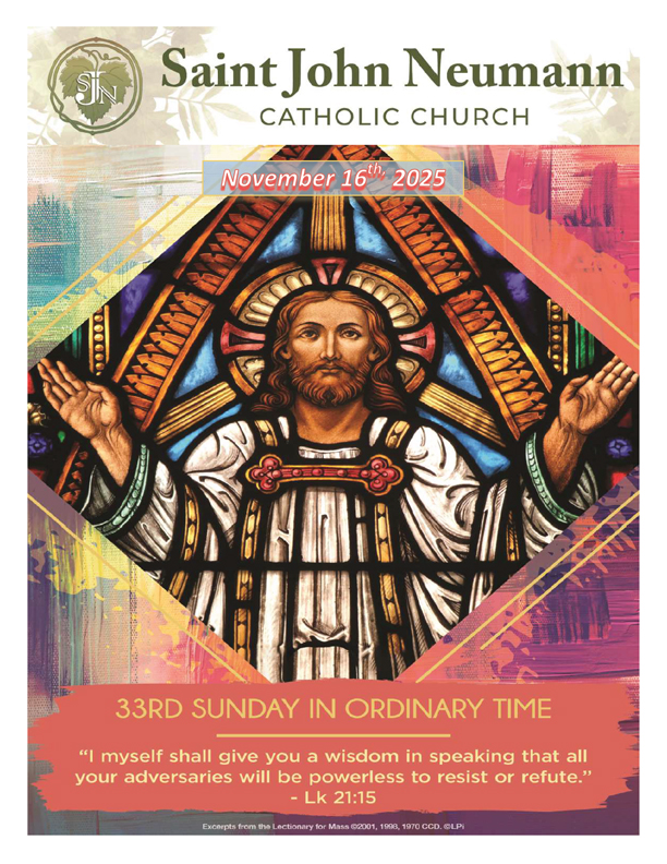 November 16, 2025 "Thirty-Third Sunday In Ordinary Time"