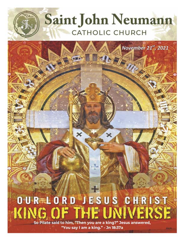November 21, 2021 "Our Lord Jesus Christ King Of The Universe"